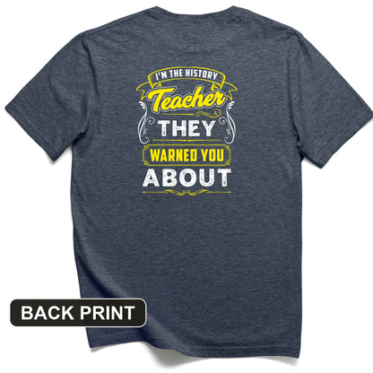 Warned You About Back Print T-Shirt