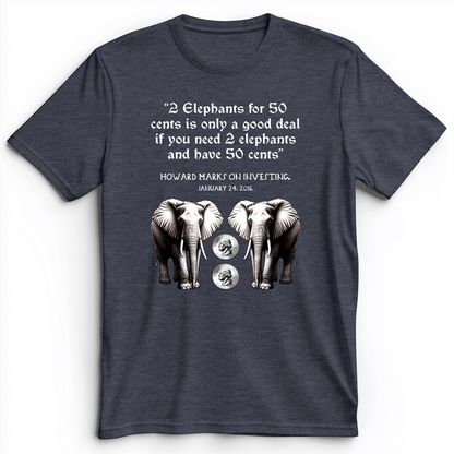 2 Elephants for 50 Cents Premium Tee