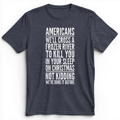 Cross A River on XMas Premium Tee