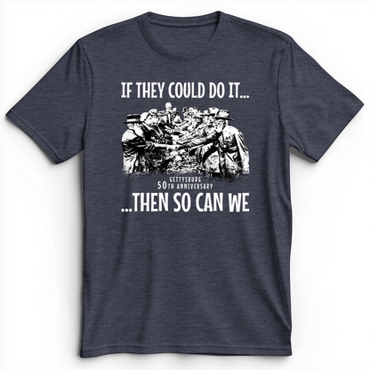 If They Could Do It Premium Tee