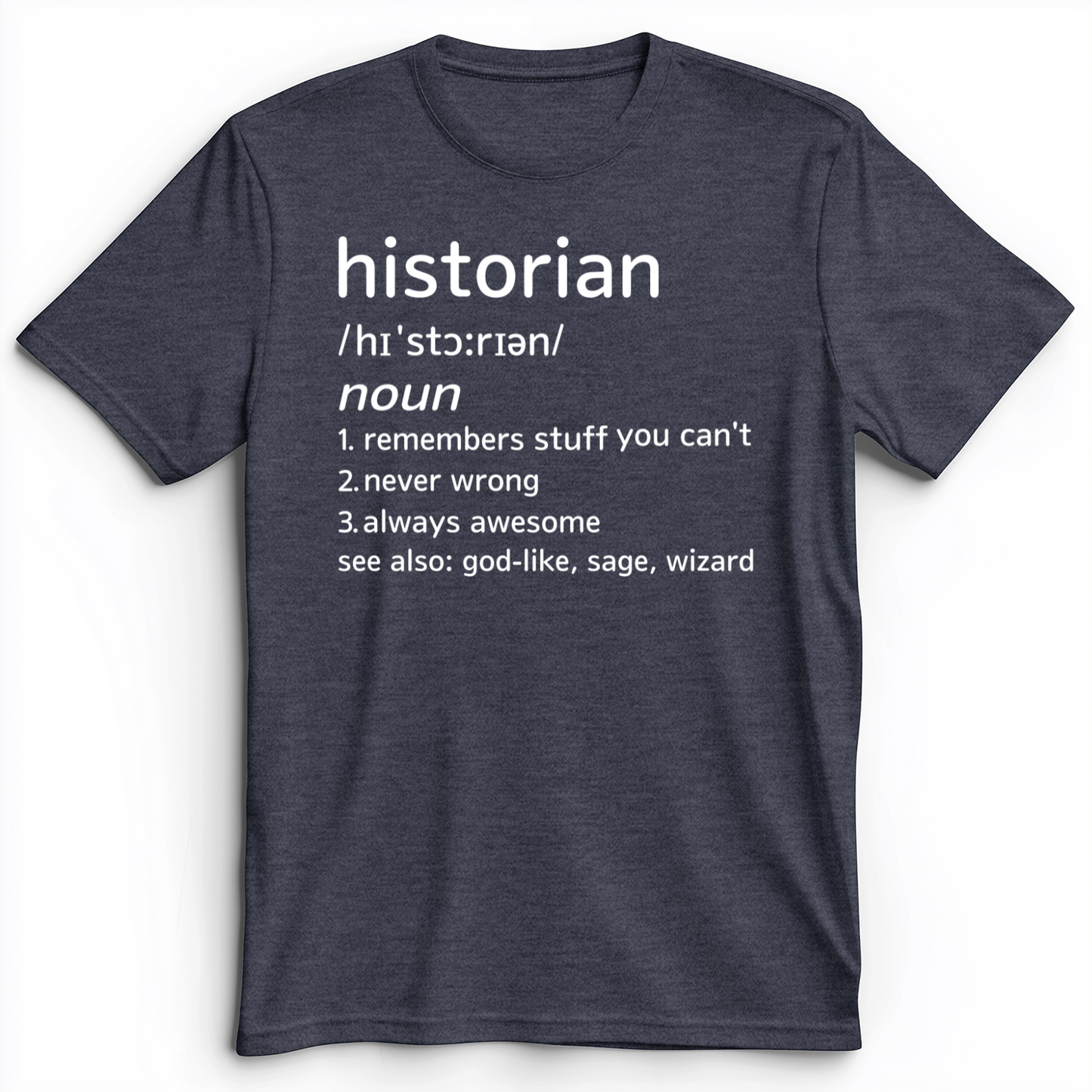 Historian Defined Premium Tee