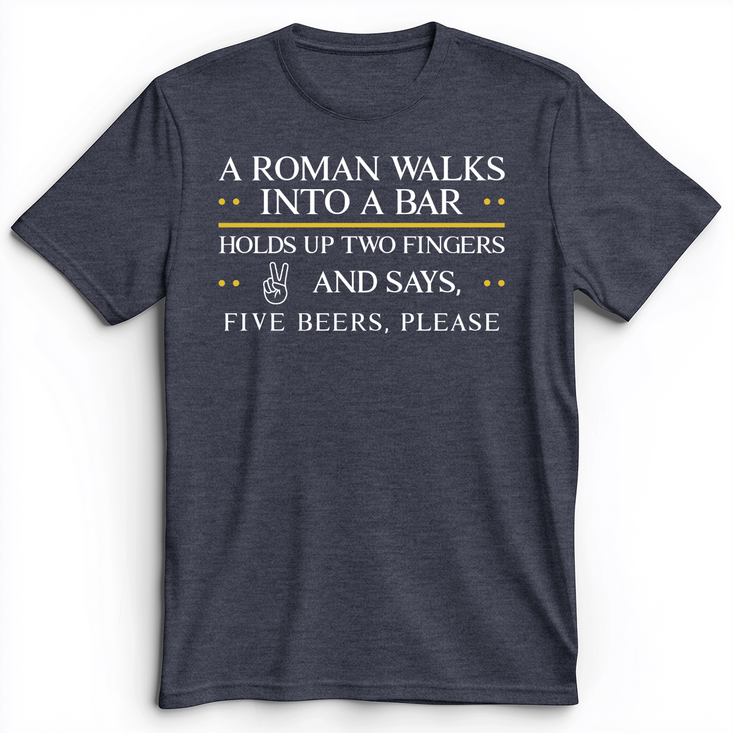 Roman Walks Into a Bar Premium Tee
