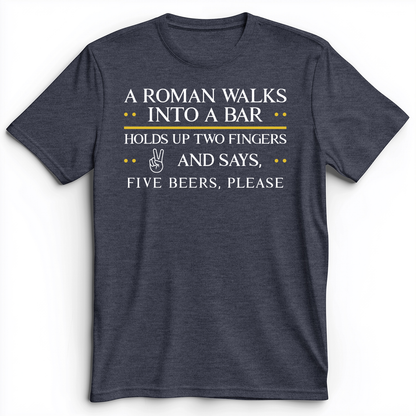 Roman Walks Into a Bar Premium Tee