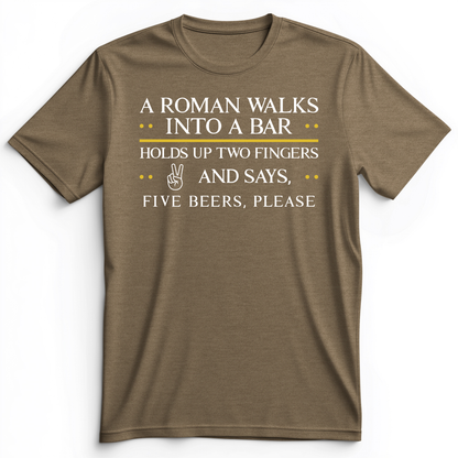 Roman Walks Into a Bar Premium Tee
