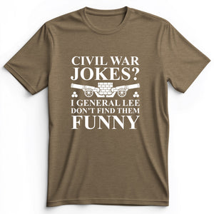 Civil War Jokes Premium Tee
