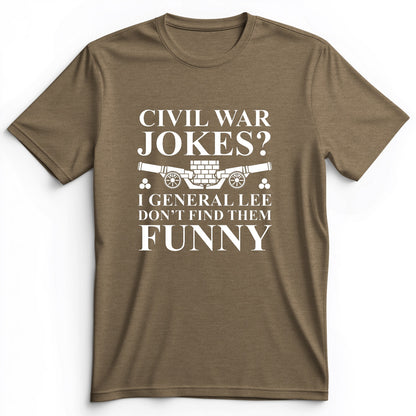 Civil War Jokes Premium Tee