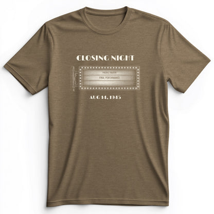 Closing Night 1945 Premium Tee