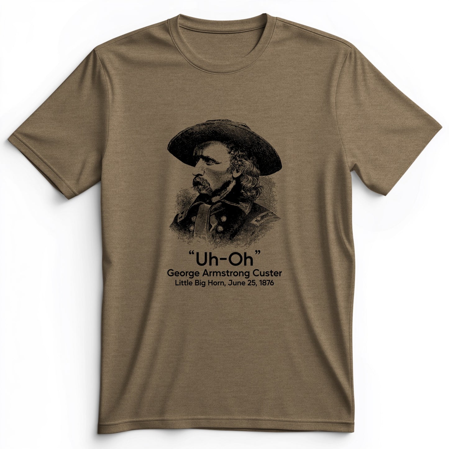 Custer Uh-Oh Premium Tee