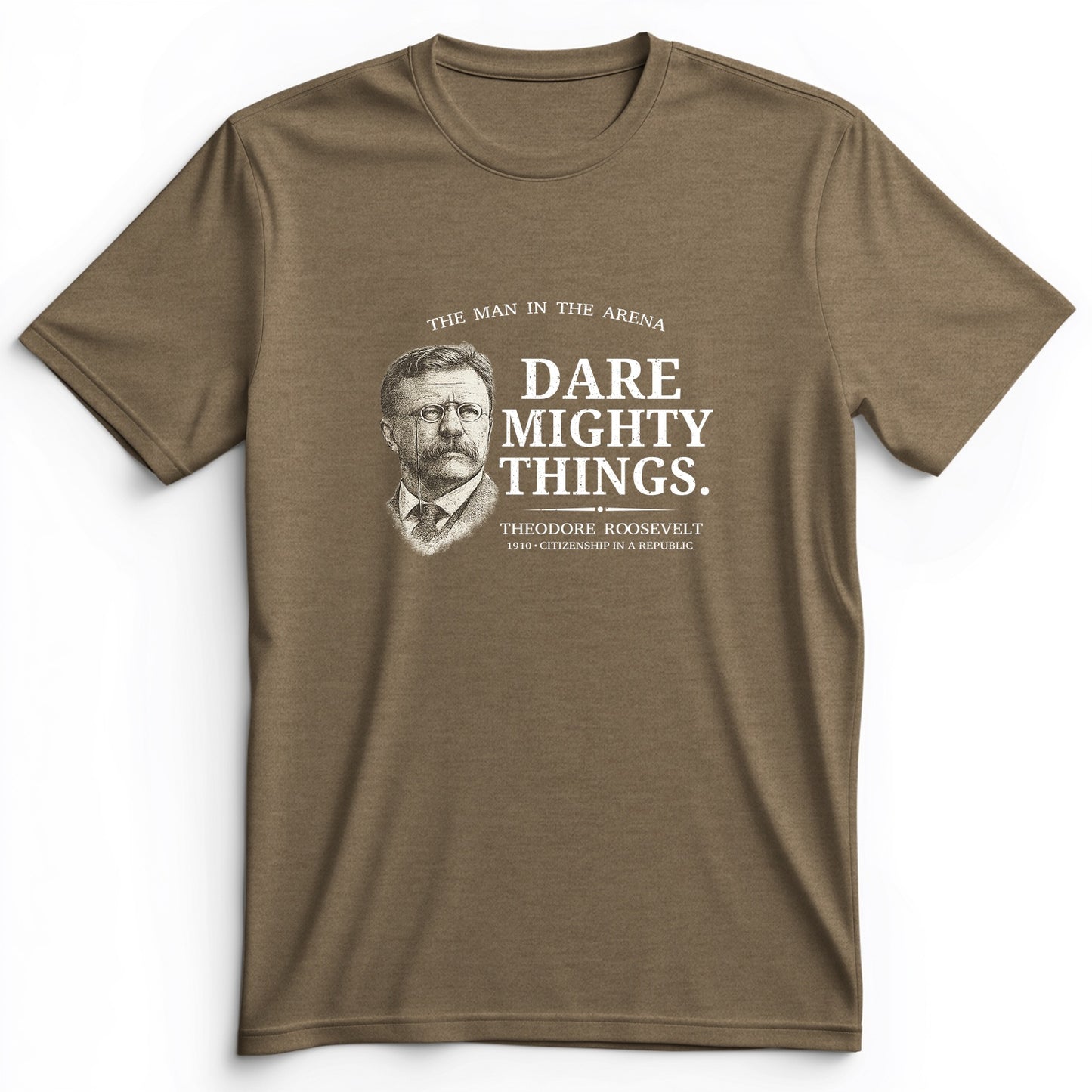Dare Mighty Things Premium Tee