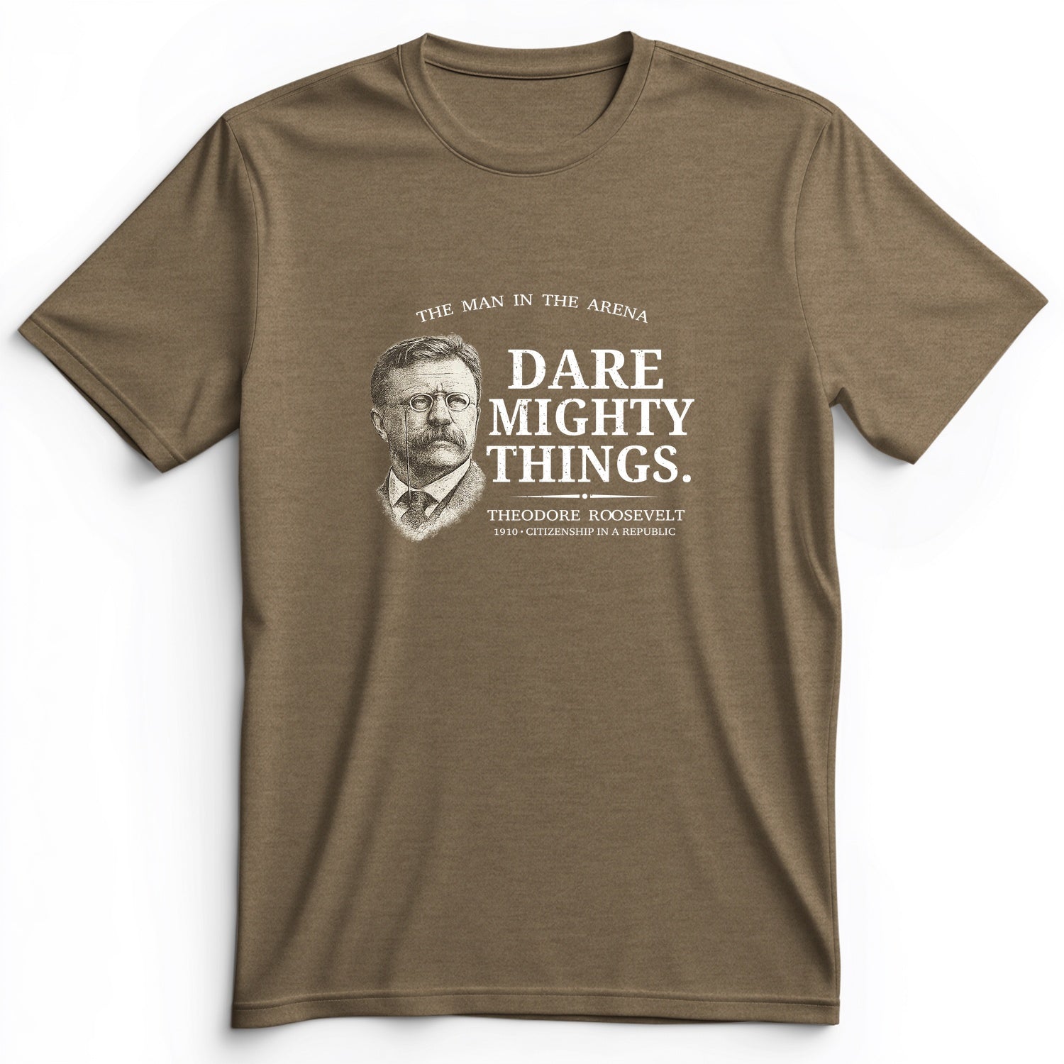 Dare Mighty Things Premium Tee