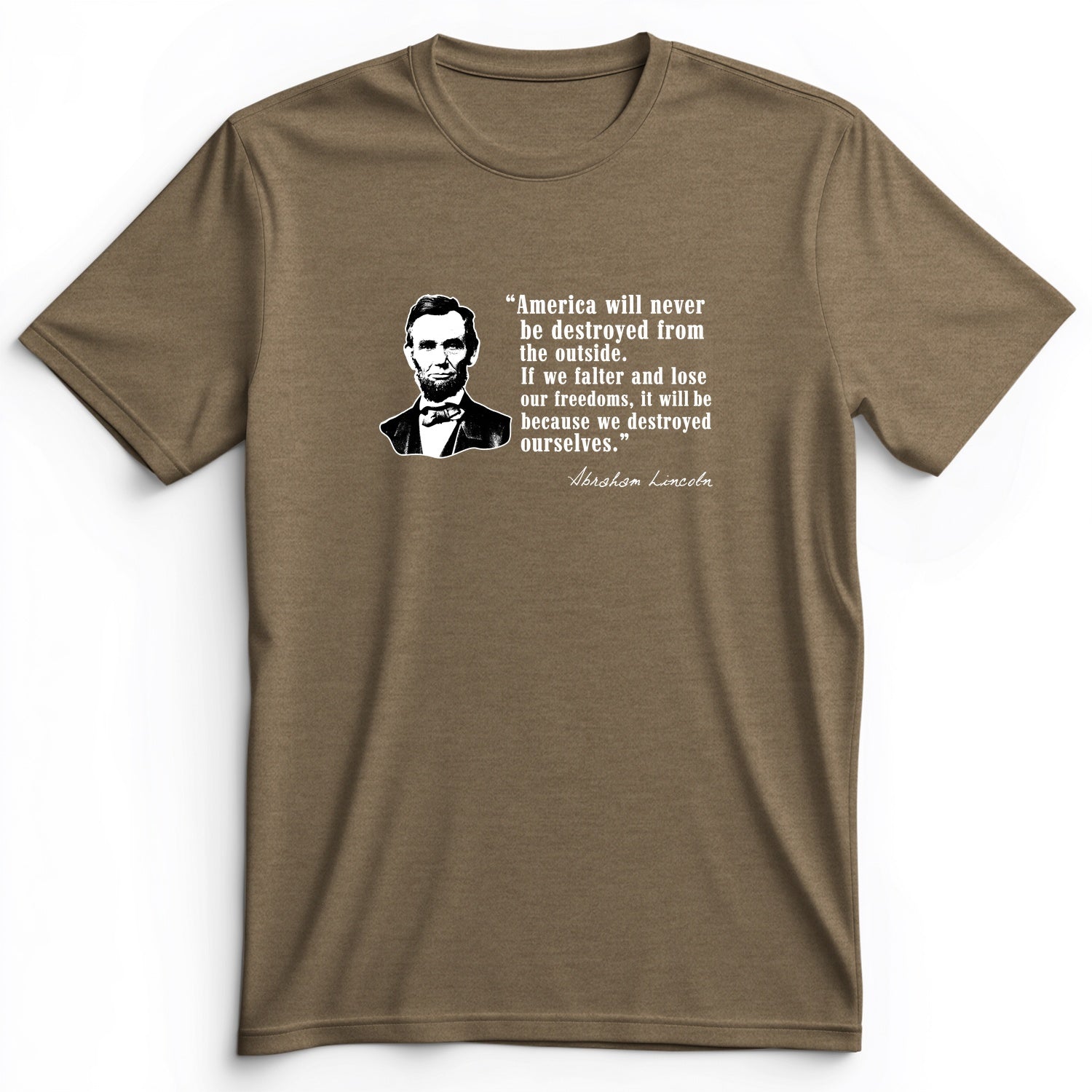 Destroyed Ourselves Lincoln Premium Tee