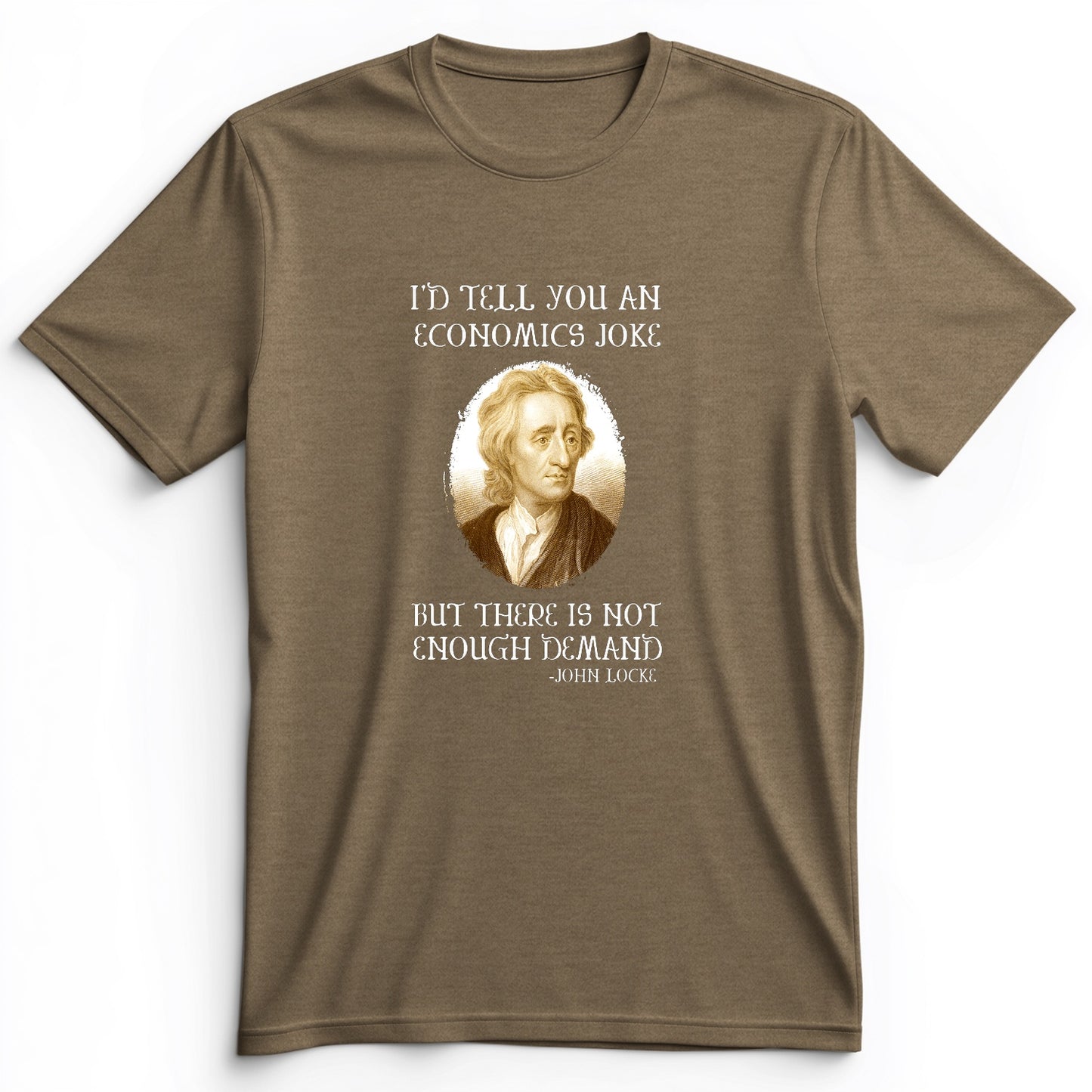 Economics Joke Premium Tee