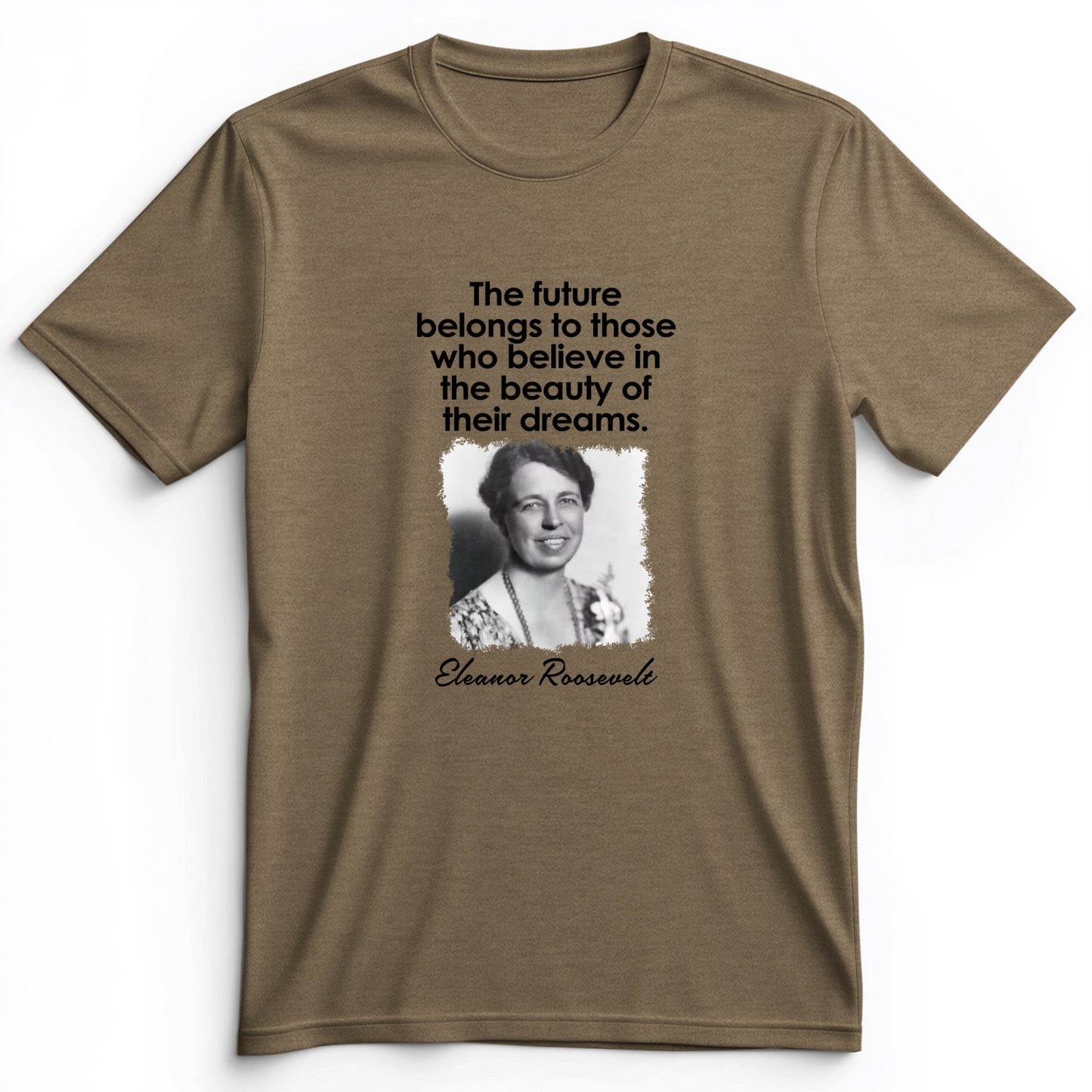 Eleanor Roosevelt Premium Tee