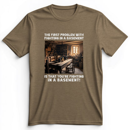 Fighting In A Basement Premium Tee