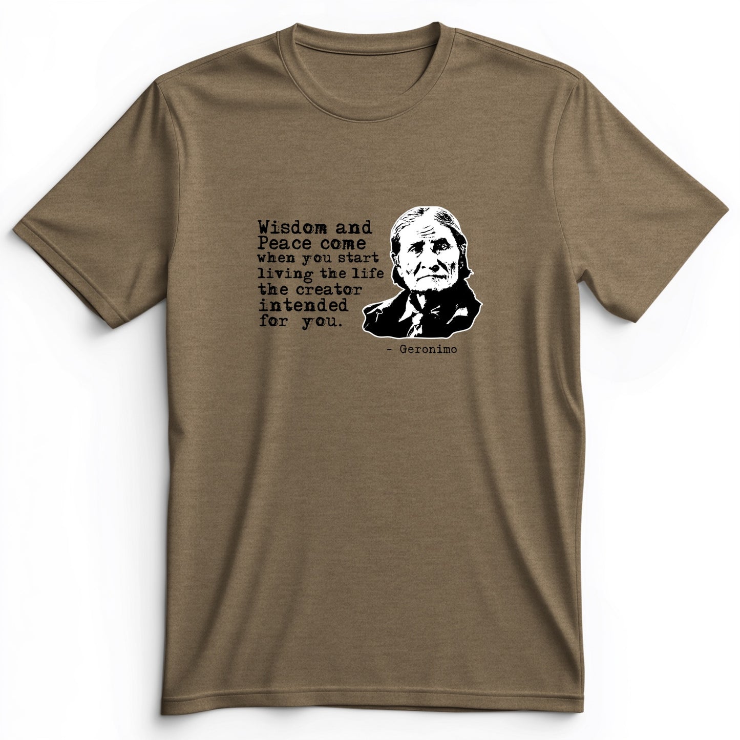Geronimo Wisdom And Peace Premium Tee