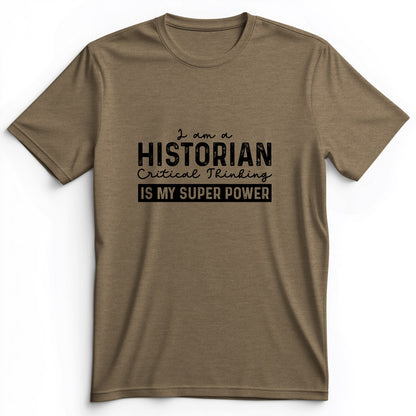 Historian Critical Thinking Premium Tee