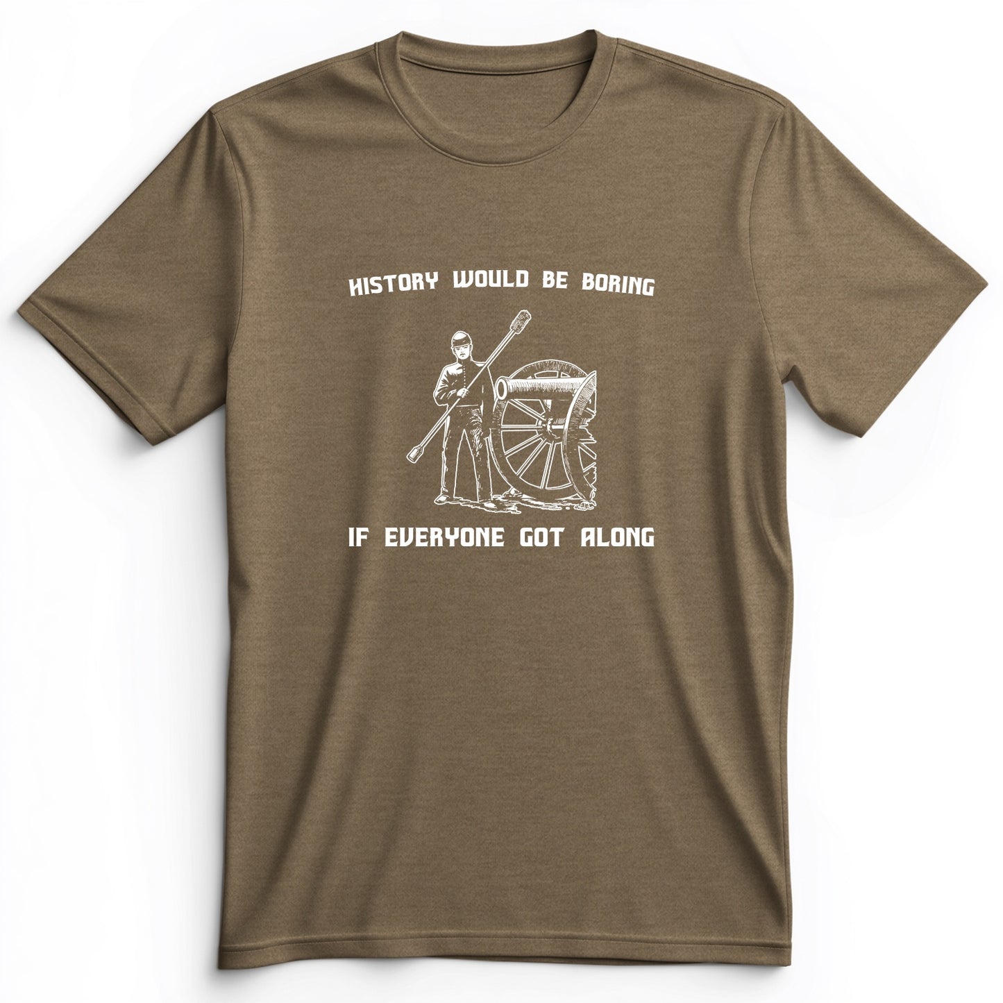 History Would Be Boring Premium Tee