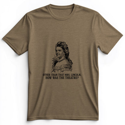 How Was the Theatre Premium Tee