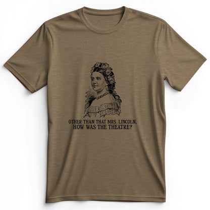 How Was the Theatre Premium Tee