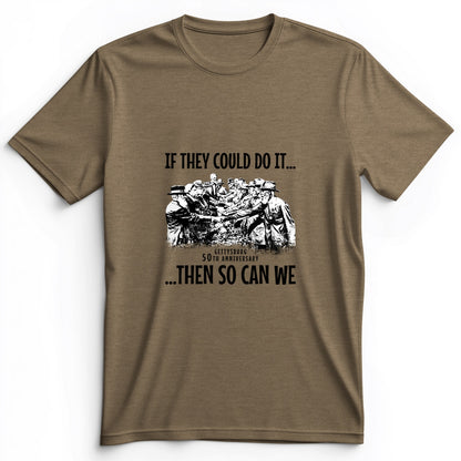 If They Could Do It Premium Tee