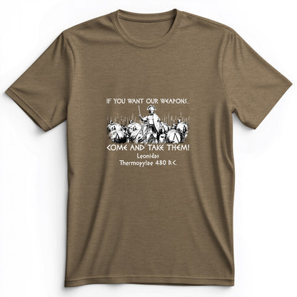 If You Want Our Weapons Premium Tee