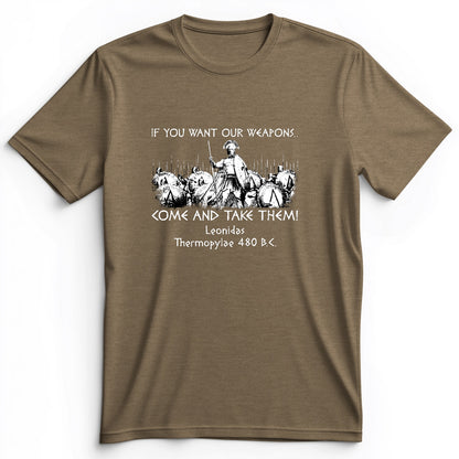 If You Want Our Weapons Premium Tee