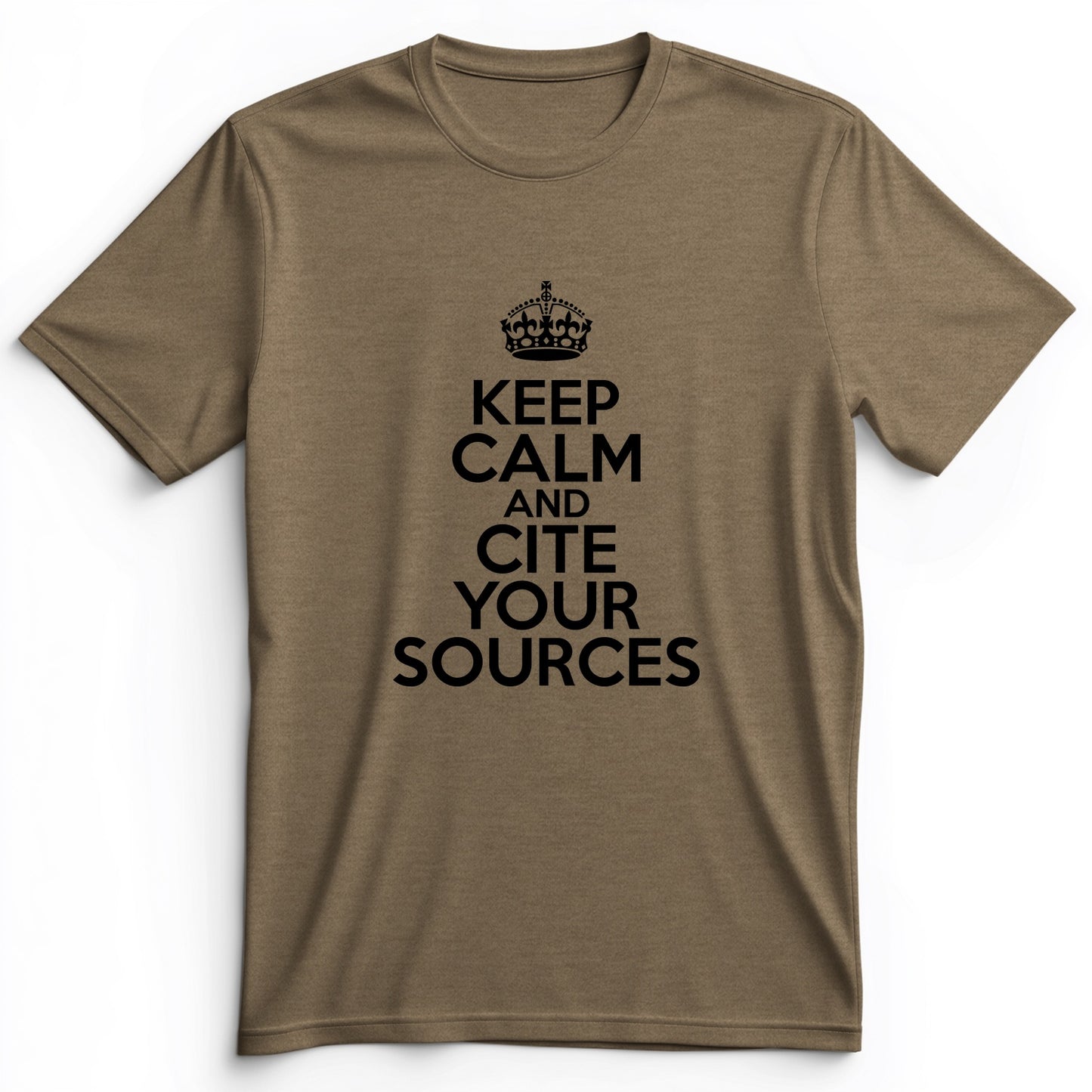 Keep Calm And Cite Your Sources Premium Tee