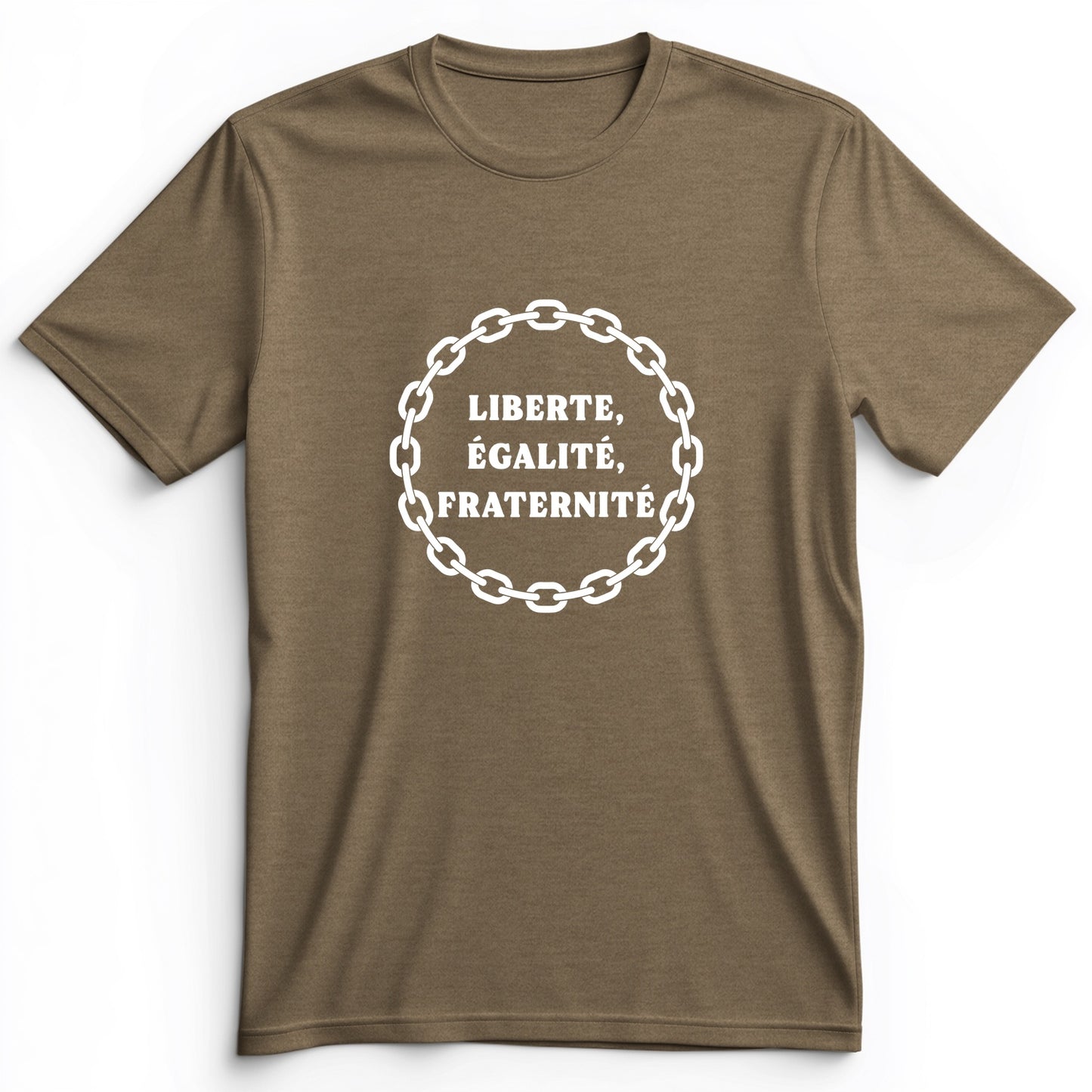 Liberte Egalite Fraternite Premium Tee