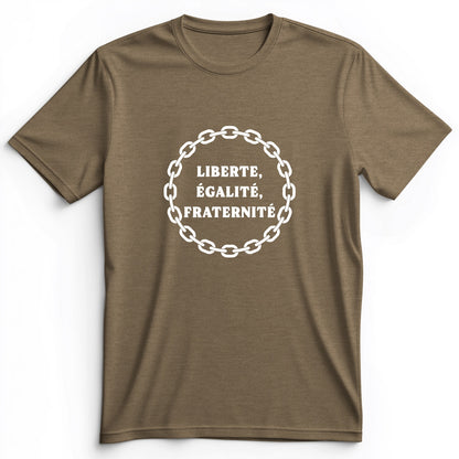 Liberte Egalite Fraternite Premium Tee