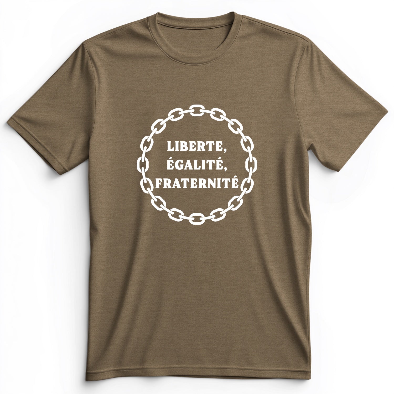 Liberte Egalite Fraternite Premium Tee