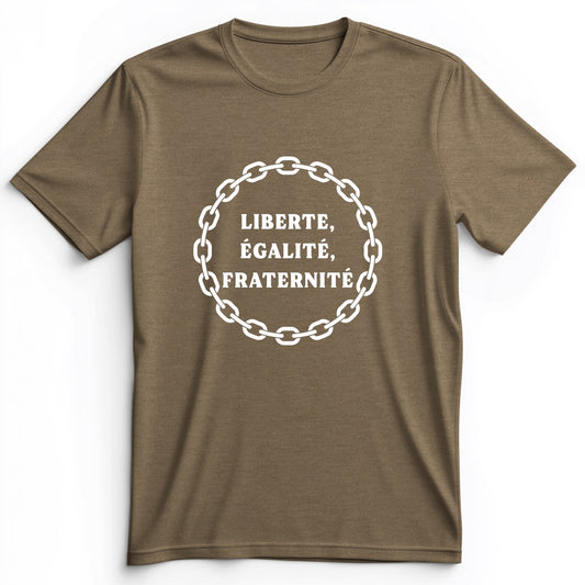 Liberte Egalite Fraternite Premium Tee