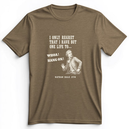 Nathan Hale Whoa Hang On Premium Tee