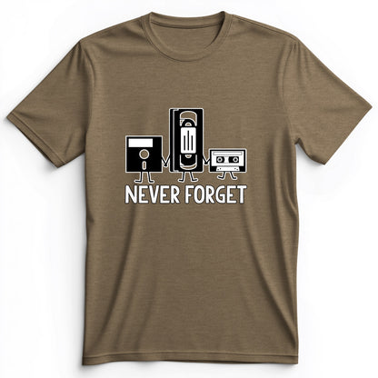 Never Forget Premium Tee