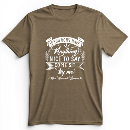 Nothing Nice To Say Premium Tee