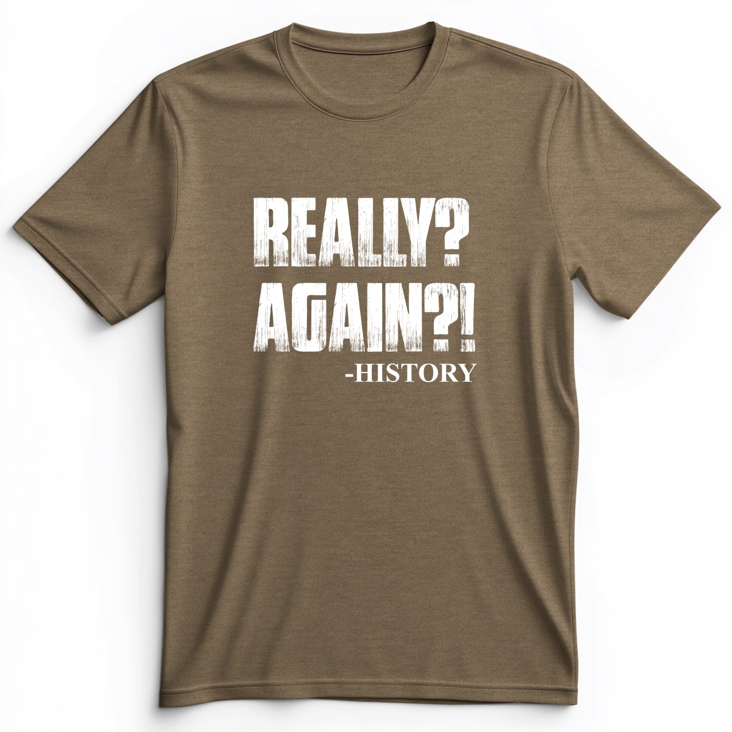 Really? Again? Premium Tee