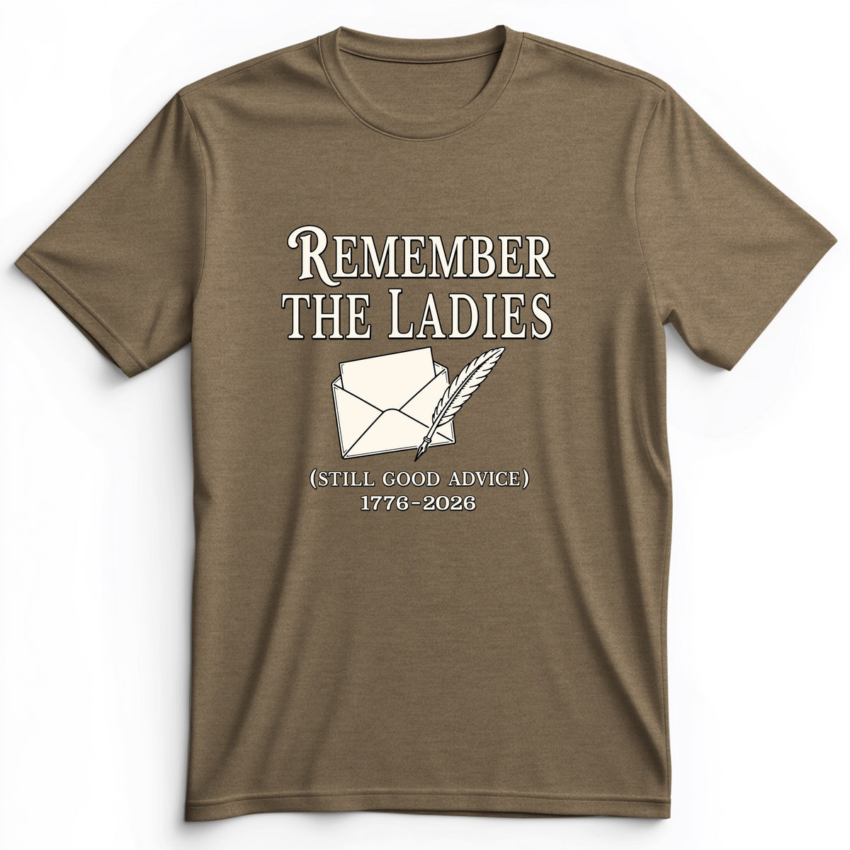Remember The Ladies Premium Tee