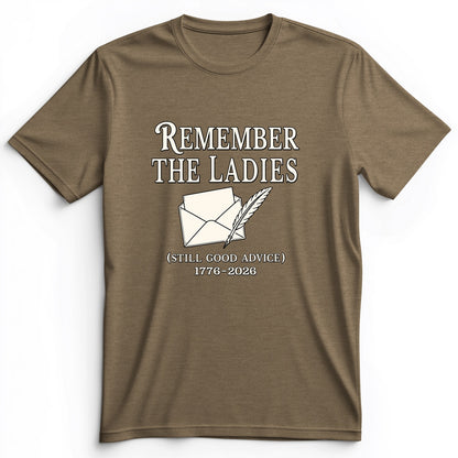 Remember The Ladies Premium Tee