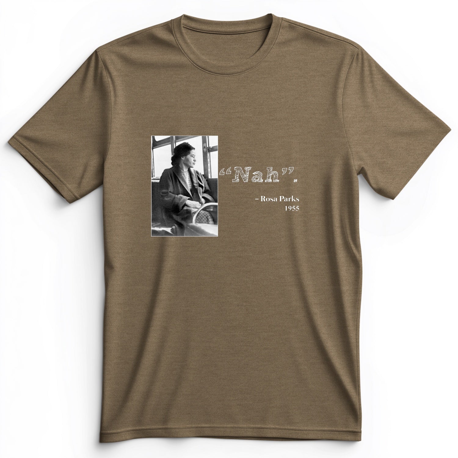Rosa Parks "Nah" Premium Tee
