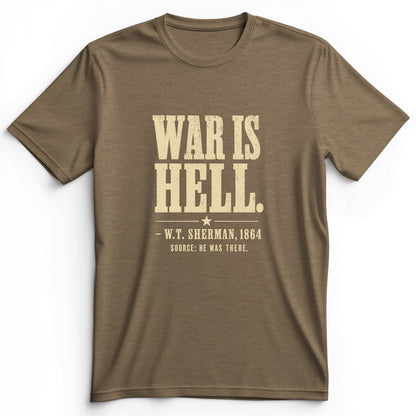Sherman War Is Hell Premium Tee