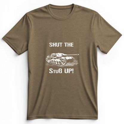 Shut The StuG Up Premium Tee