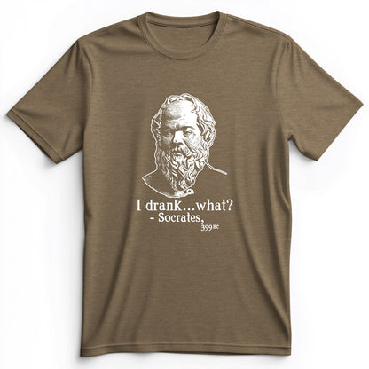 Socrates I Drank What Premium Tee