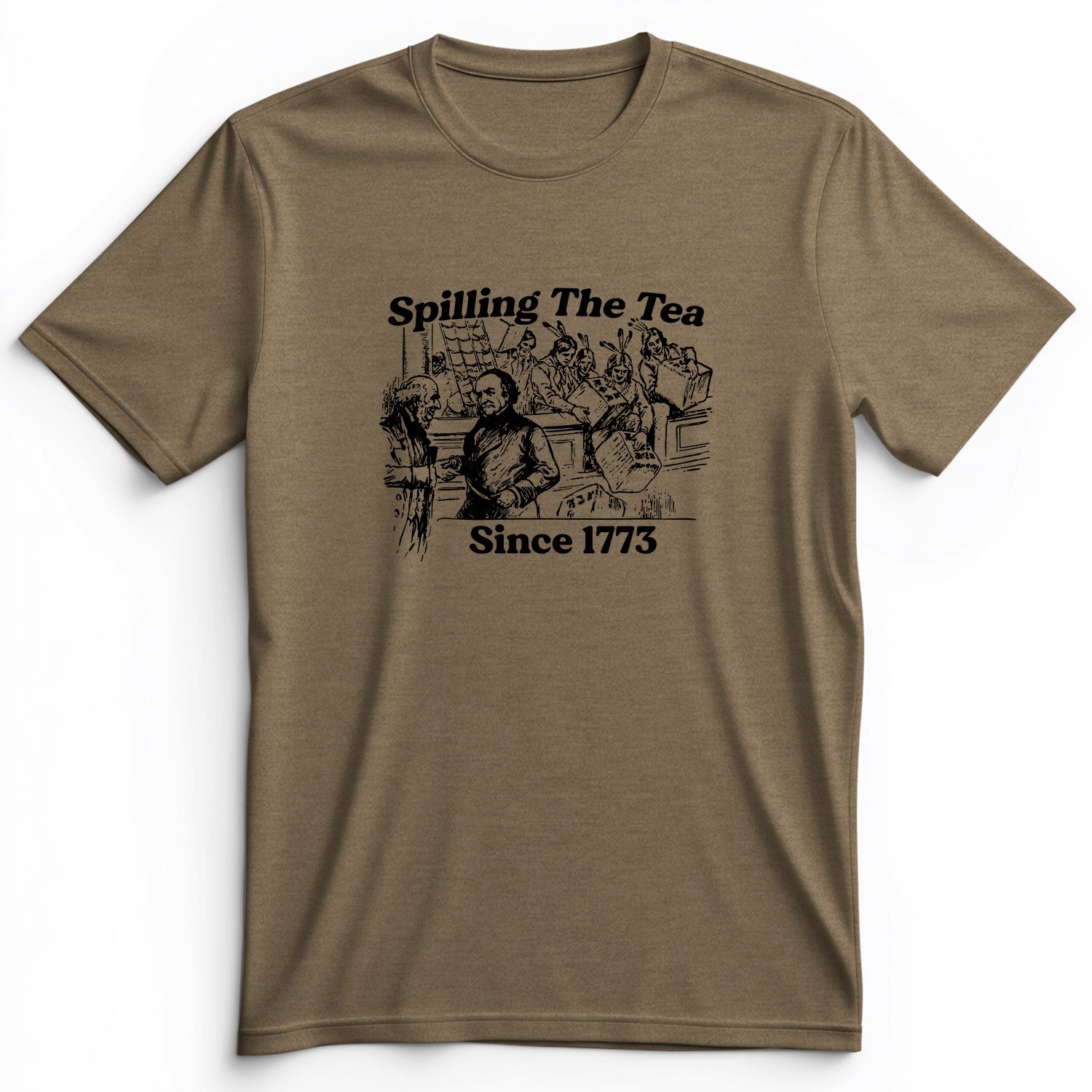 Spilling The Tea Since 1773 Premium Tee