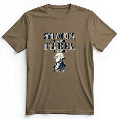 Start a Country Premium Tee