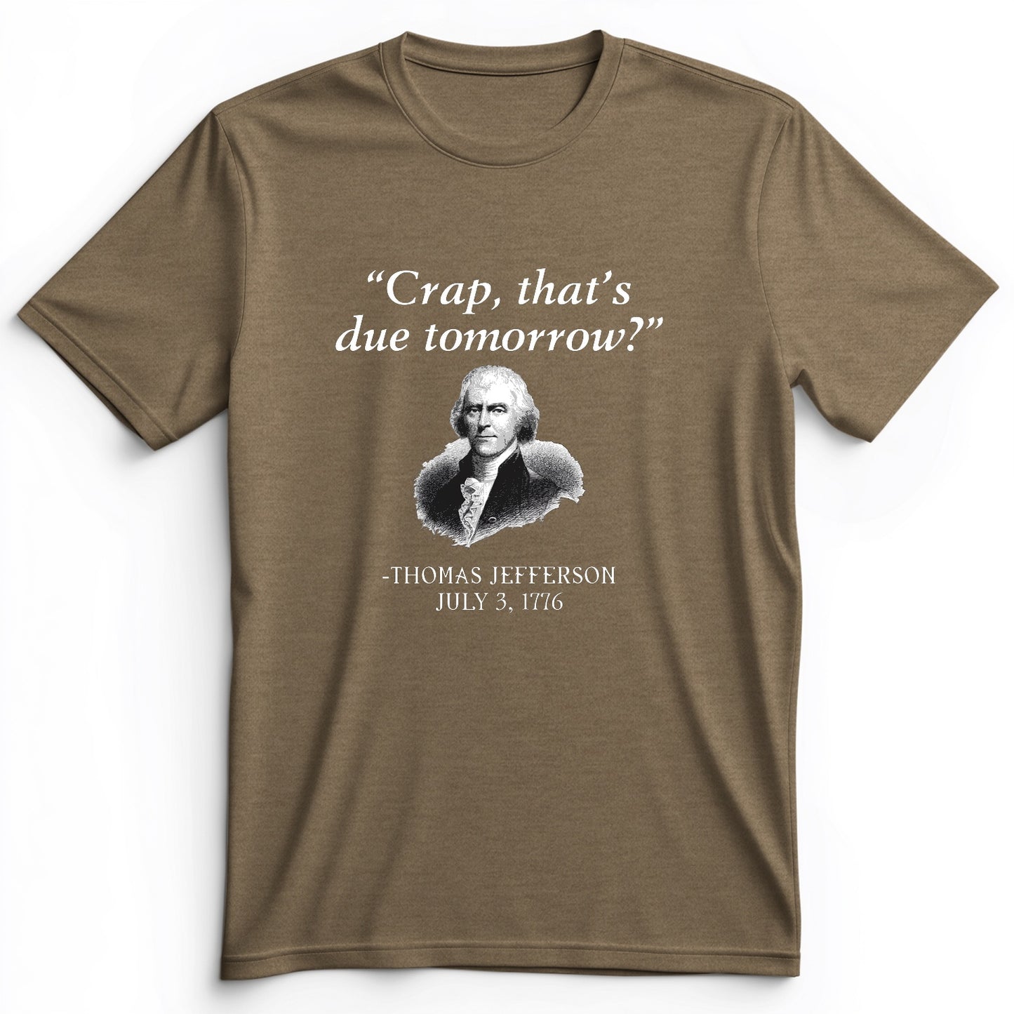 That's Due Tomorrow Premium Tee