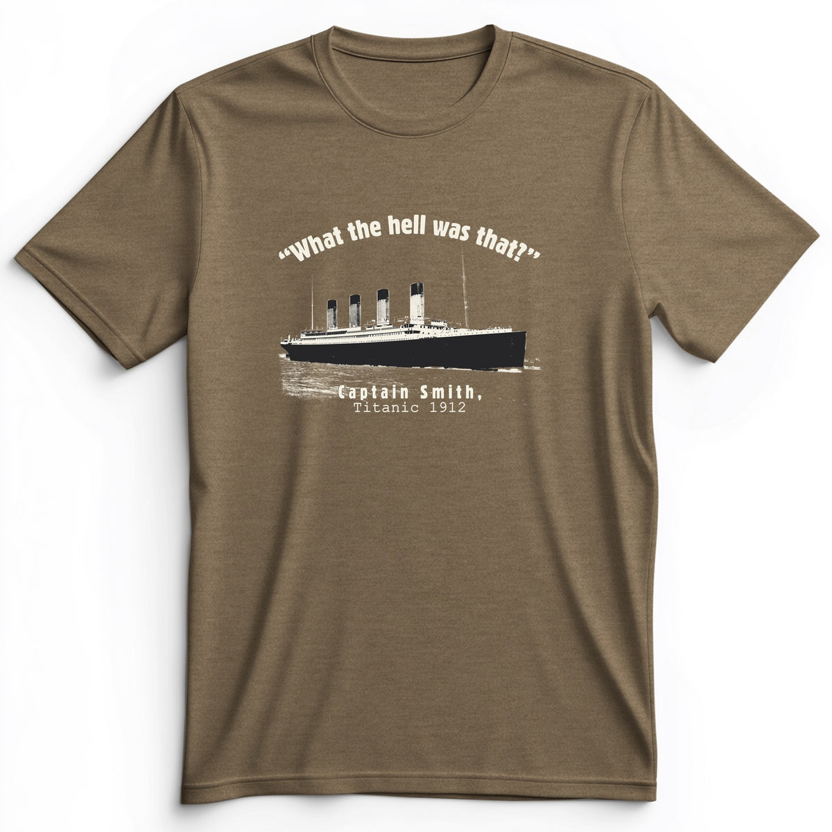 Titanic What The Hell Was That Premium Tee