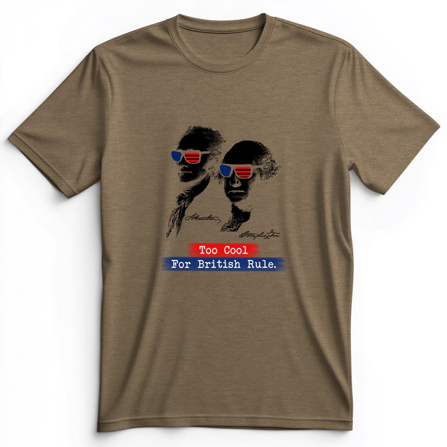 Too Cool For British Rule Premium Tee