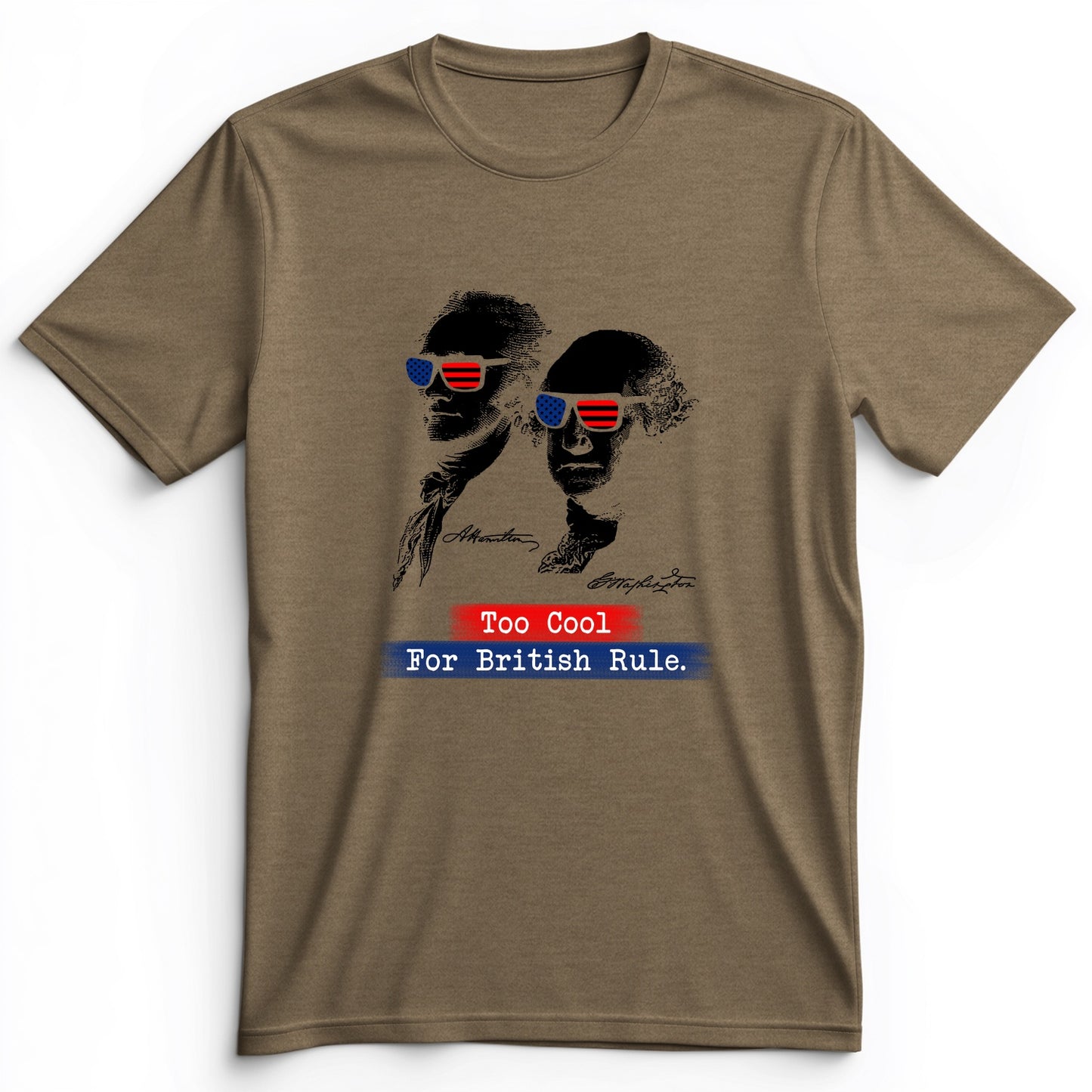 Too Cool For British Rule Premium Tee