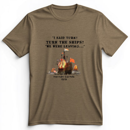 Turn The Ships Premium Tee