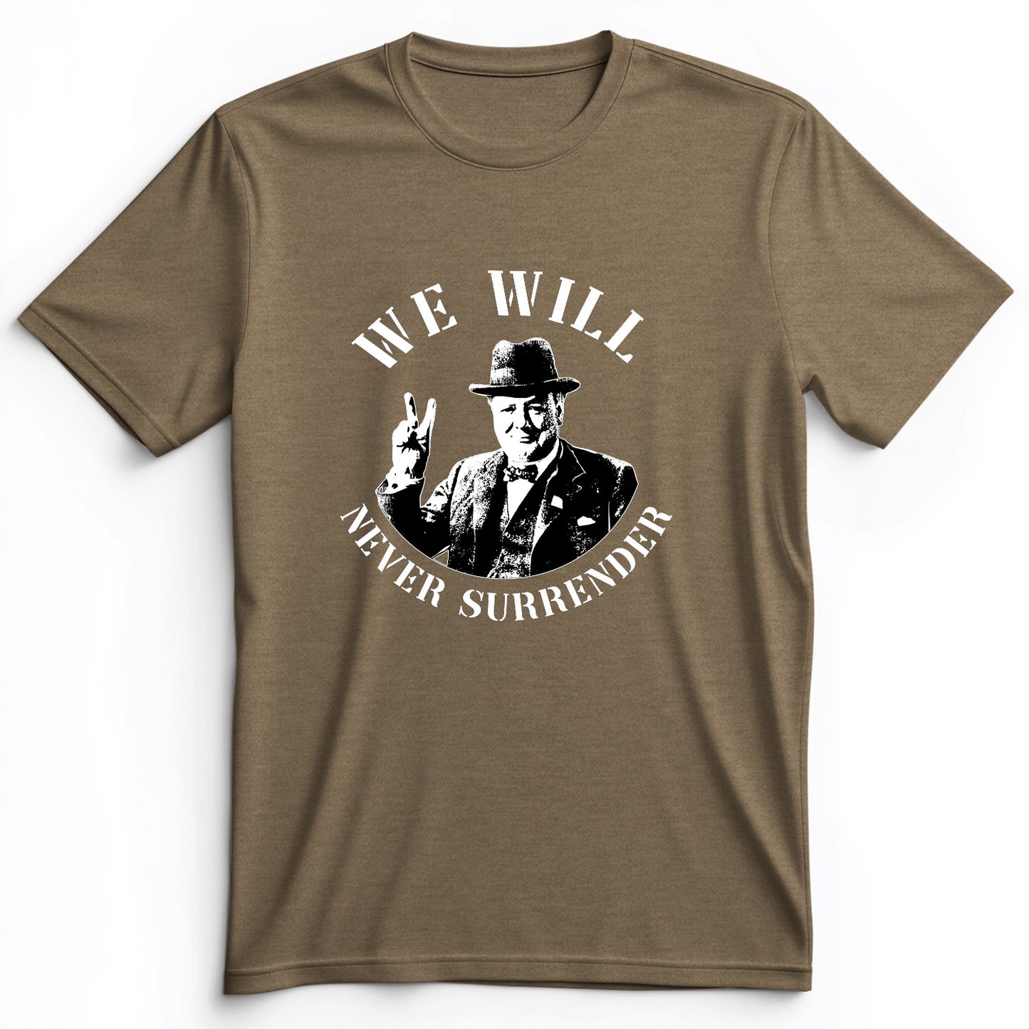 We Will Never Surrender Premium Tee