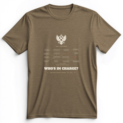 Whos In Charge Premium Tee